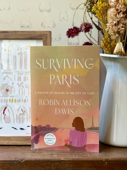 Surviving Paris by Robin Allison Davis (Signed pre-orders) *IN-STORE PICK UP ONLY*
