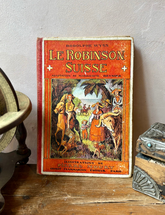 "Le Robinson Suisse" Book circa 1930 edition